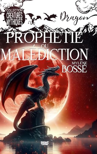 Prophétie ou malédiction (Créatures mythiques)