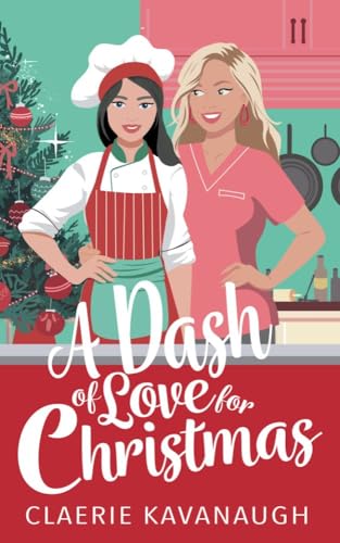 A Dash of Love For Christmas: A Sapphic Secret Celebrity Holiday Romance