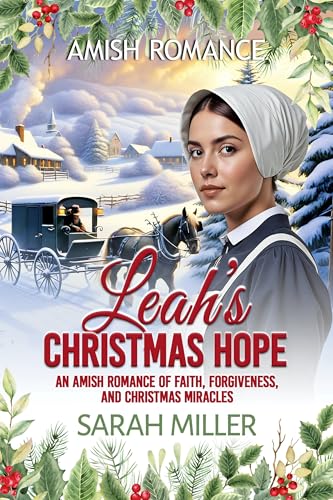 Leah's Christmas Hope: An Amish Romance of Faith, Forgiveness and Christmas Miracles