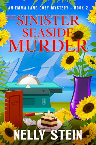 The Sinister Seaside Murder: A captivating small town cozy mystery with humor and clues that keep you guessing.