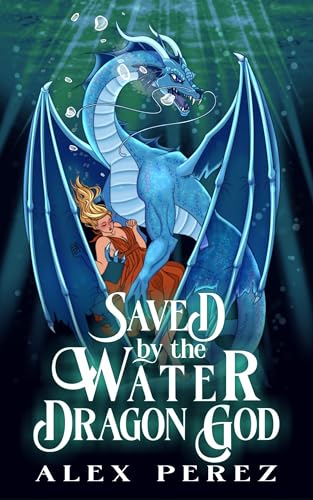 Saved by the Water Dragon God