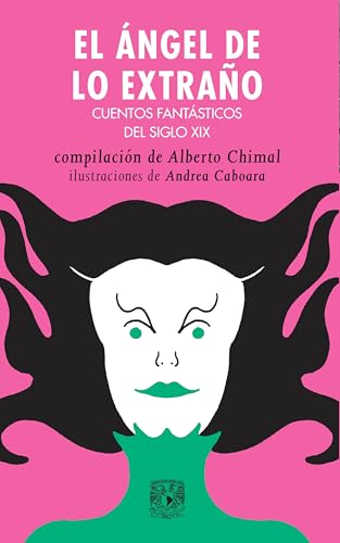El ángel de lo extraño: Cuentos fantásticos del siglo XIX