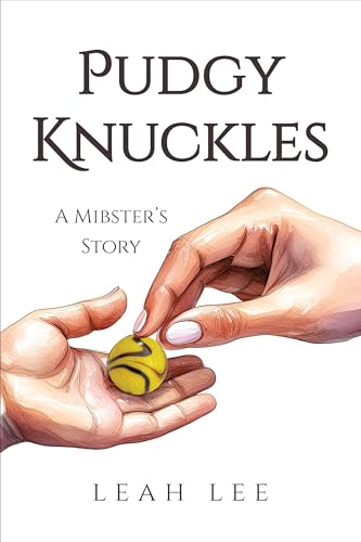 Pudgy Knuckles: A Mibster's Story