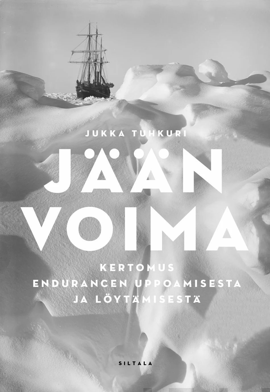 Jään voima - Kertomus Endurancen uppoamisesta ja löytämisestä