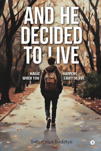 And He Decided to Live