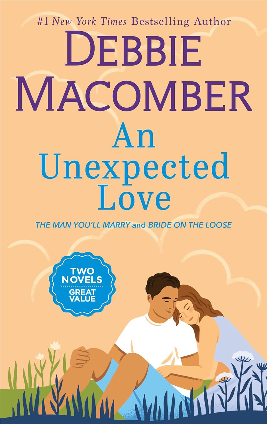 An Unexpected Love: The Man You'll Marry / Bride on the Loose