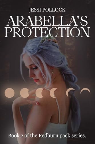 Arabella's Protection: Redburn Pack Series Book 2
