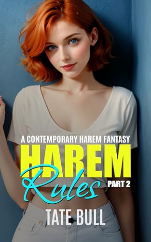 Harem Rules (part 2): A Contemporary Harem Fantasy