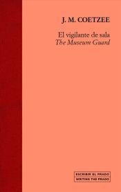 El vigilante de sala. The Museum Guard