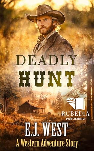 Deadly Hunt: A Classic Western Adventure