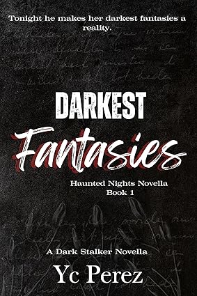 Darkest Fantasies (Haunted Nights Book 1) by Y.C. Perez | Goodreads