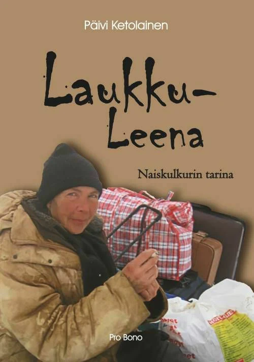 Laukku-Leena - Naiskulkurin tarina