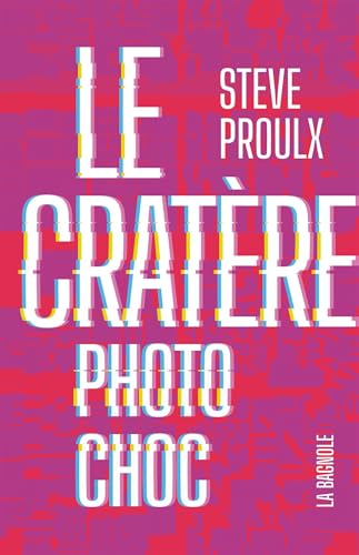 Le Cratère - Tome 2: Photo choc