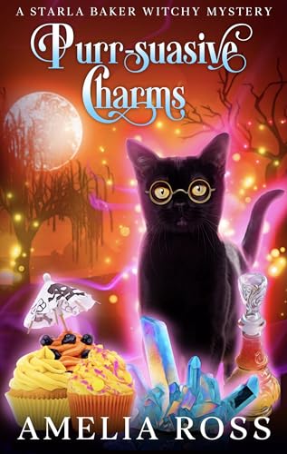 Purr-suasive Charms: A Starla Baker Witchy Mystery