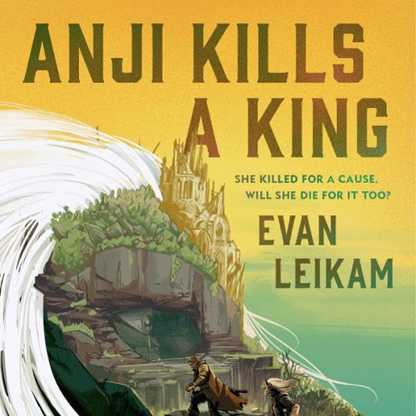 Anji Kills a King (The Rising Tide, #1)