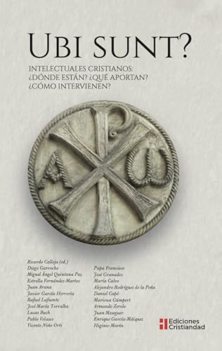 UBI SUNT?: Intelectuales cristianos
