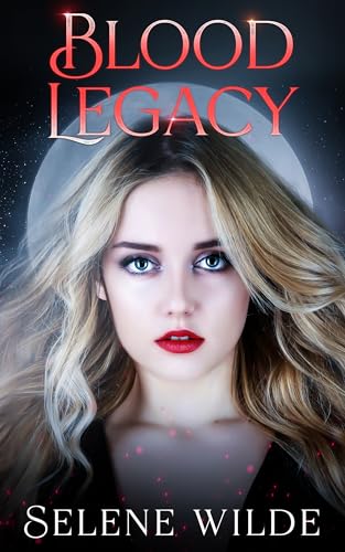 Blood Legacy: A Dark Paranormal Secret Pregnancy Romance