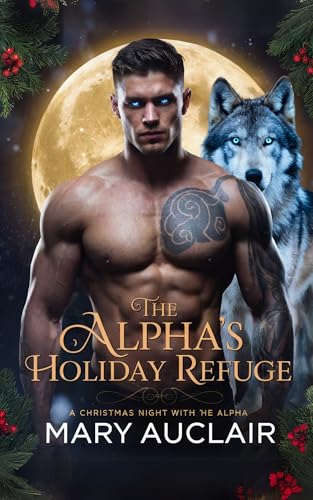 The Alpha’s Holiday Refuge