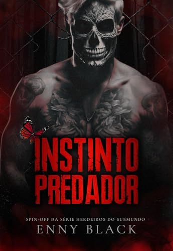 Instinto Predador (Herdeiros do Submundo Livro 3)