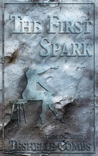 The First Spark: A Romantasy Standalone
