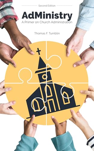 Administry: A Primer on Church Administration