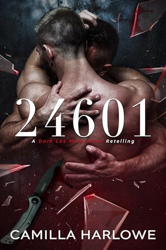 24601: A Dark Les Miserables Retelling