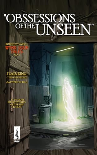 Obsessions of the Unseen