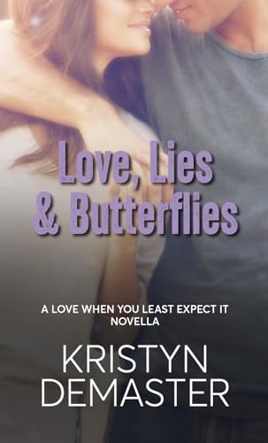 Love, Lies & Butterflies: A Dislike-to-Lovers, Off-Limits Short Romance Read