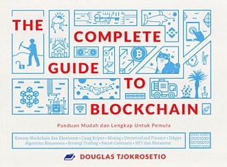 The Complete Guide to Blockchain by Douglas Tjokrosetio | Goodreads