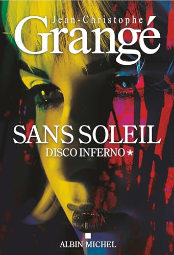 Sans soleil - tome 1 - Disco inferno