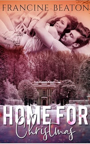 Home for Christmas: A Sweet Christmas Novella