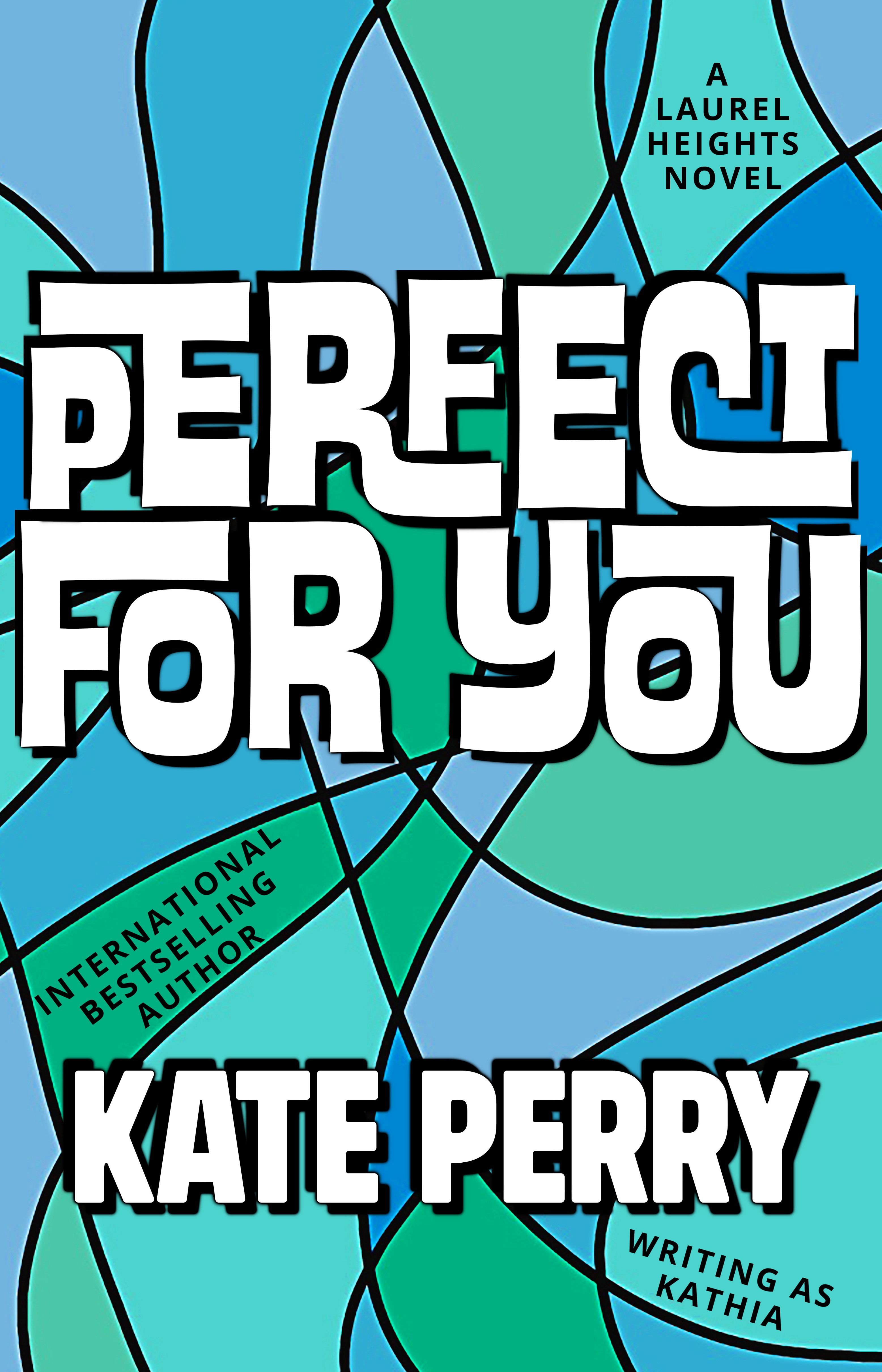 Perfect for You
