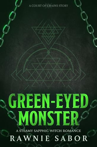 Green-Eyed Monster (Court of Chains)
