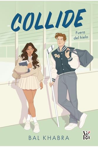 Collide: Fuera del hielo (Spanish Edition)