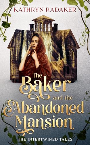 The Baker and the Abandoned Mansion: Retelling Little Red Riding Hood and The Lover's Ghost