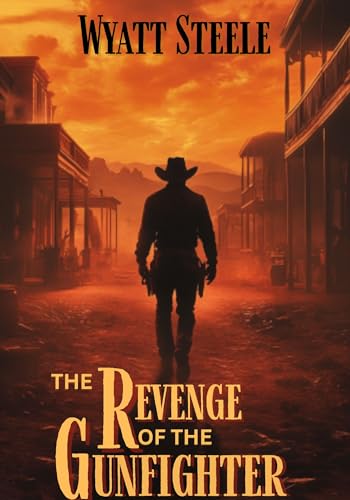 The Revenge of the Gunfighter