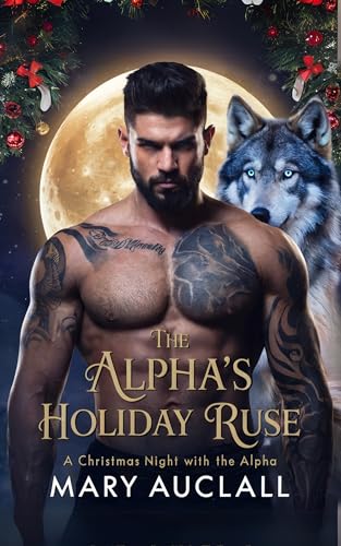 The Alpha’s Holiday Ruse