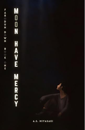 Moon, Have Mercy