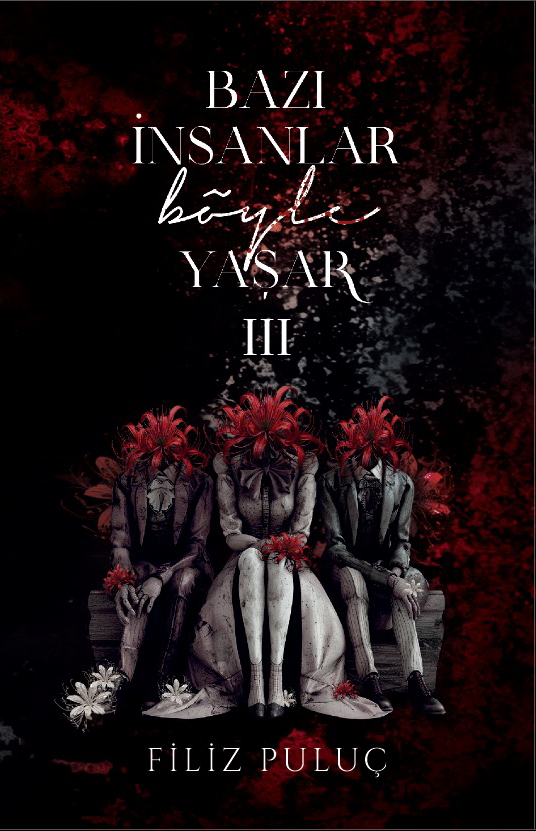 Bazı İnsanlar Böyle Yaşar 3