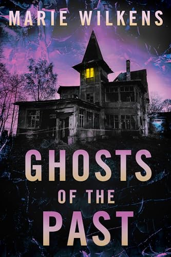 Ghosts of the Past: A Small Town Riveting Haunted House Mystery Boxset
