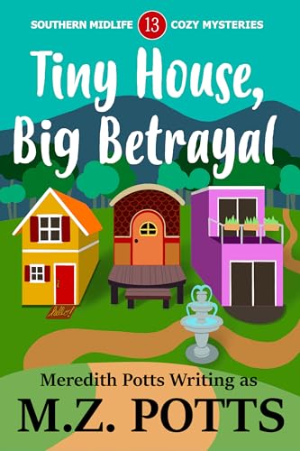 Tiny House, Big Betrayal