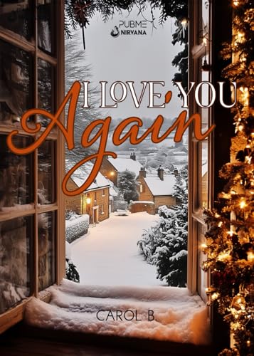 I Love You Again: (Collana Nirvana - PubMe) (PubMe Romance)