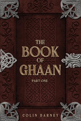 The Book of Ghaan: Part One