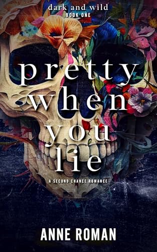 Pretty in the Dark (Dark and Wild) by Anne Roman | Goodreads