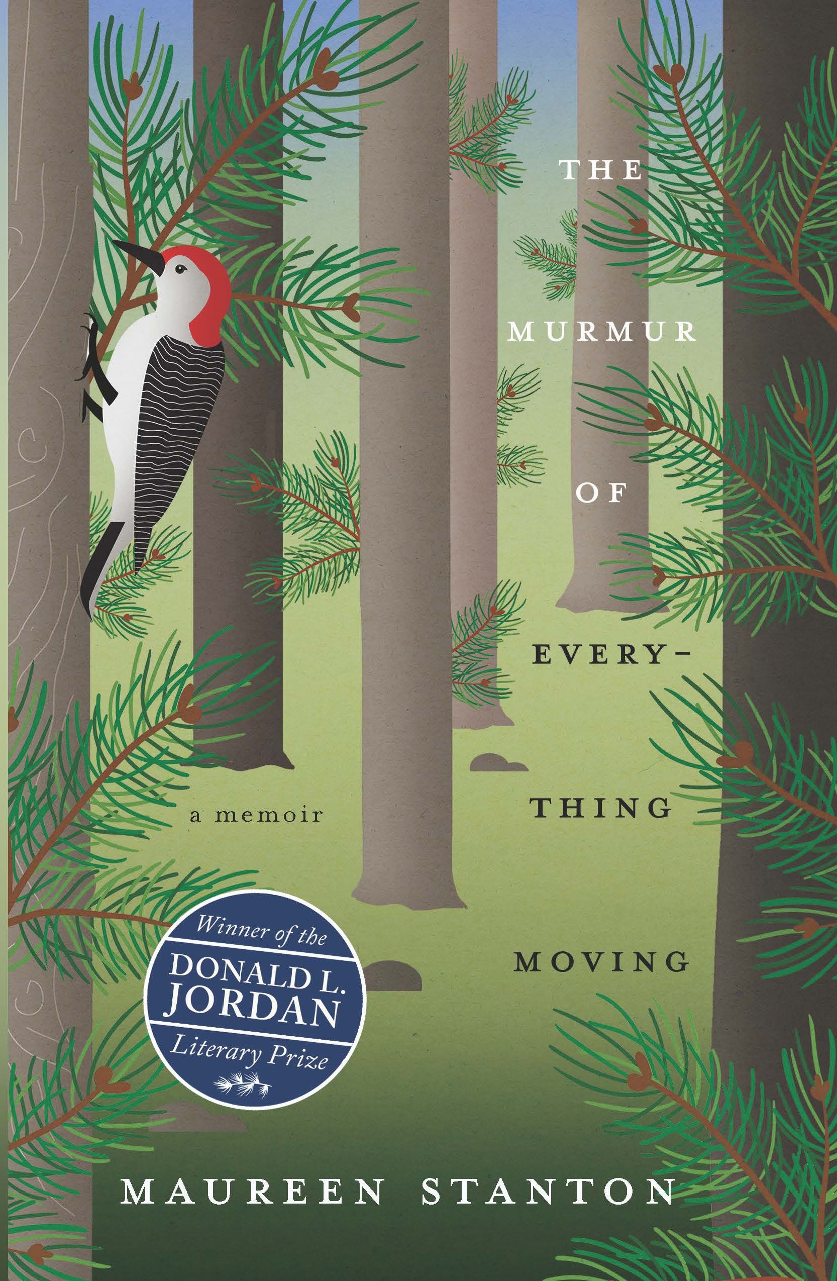 The Murmur of Everything Moving: A Memoir