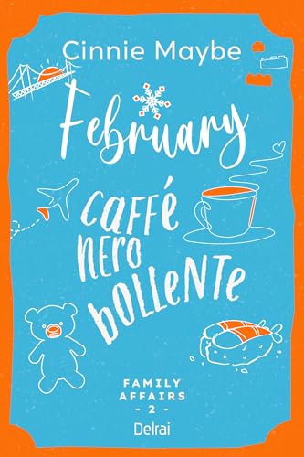 February - Caffè nero bollente (Family Affairs Vol. 2)