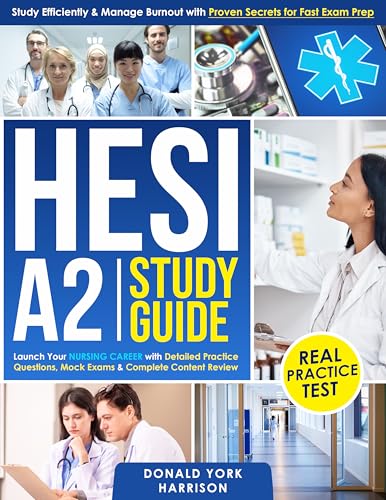 HESI A2 Study Guide: Launch Your Nursing Career with Detailed Practice ...