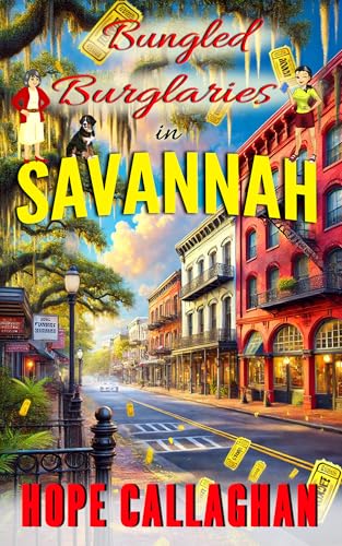 Bungled Burglaries: A Made in Savannah Cozy Mystery Novel