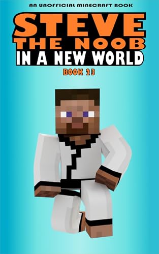 In a New World: Book 23 (Steve the Noob in a New World