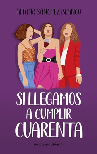 Si llegamos a cumplir cuarenta